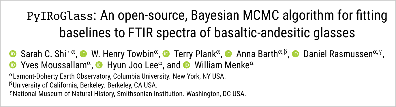 Title block of the paper: PyIRoGlass: An open-source, Bayesian MCMC algorithm for fitting baselines to FTIR spectra of basaltic-andesitic glasses, by Sarah C. Shi, W. Henry Towbin, Terry Plank, Anna Barth, Daniel Rasmussen, Yves Moussallam, Hyun Joo Lee and William Menke, Volcanica 2024
